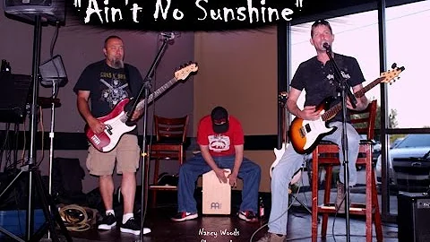 "Ain't No Sunshine" -   Josh Posey, Shawn Burton &...