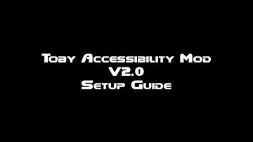 Toby Accessibility Mod Setup Guide