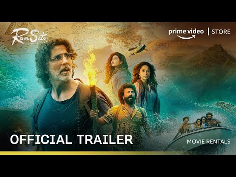 Ram Setu | Rent Now On Prime Video Store | Akshay Kumar, Satya Dev, Jacqueline, Nushrratt, Nasser