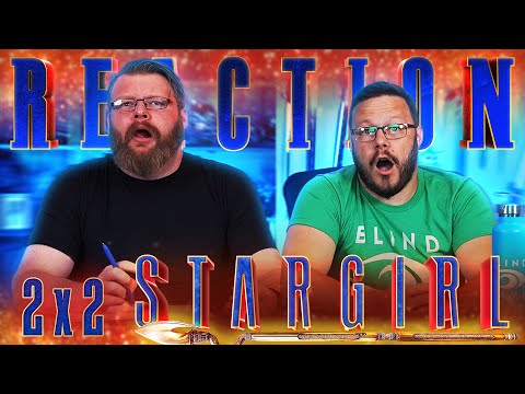 Stargirl 2x2 REACTION!! "Summer School: Chapter Two"