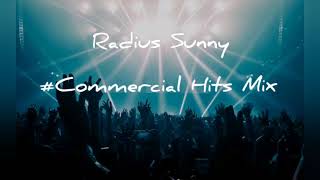 Radius Sunny - #Commercial Hits Mix