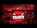 Geometry dash  bloodbath 100 gameplay online riot  more extreme demon