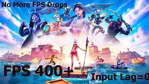 Fortnite FPS Boost.Fix your Fortnite Fps drops Chapter 2 Season 3 Reduce Input Lag & Stutters Guide