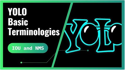 YOLO Series | YOLO Basic Terminologies | Part Three IOU and NMS