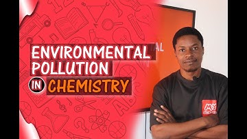 ENVIRONMENTAL POLLUTION - Definition, Causes, Examples, Effects etc