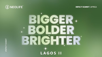 NEOLIFE IMPACT SUMMIT 2025 LIVE IN LAGOS CITY (LAGOS II)