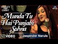 Munda Tu Hai Punjabi Sohna -  Feat. Jaspinder Narula || SINGLES TOP CHART - EPISODE 2 ||