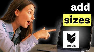 How to Add Sizes on Big Cartel