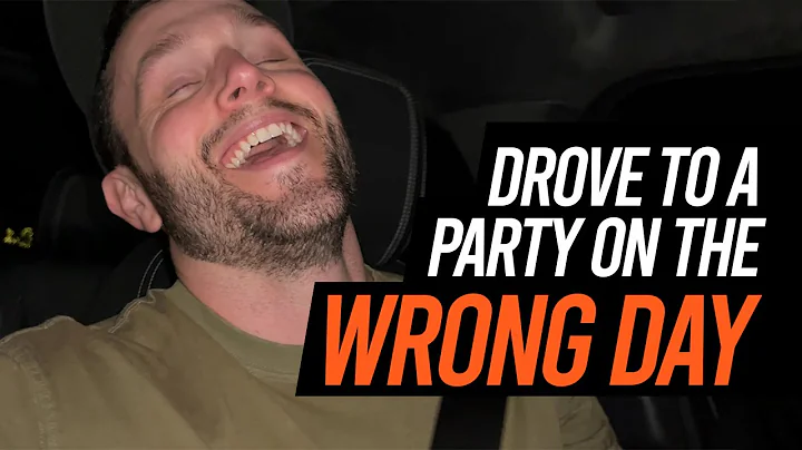 DROVE 40 MINUTES TO A PARTY ON THE WRONG DAY | Gre...