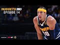 Nuggets N360 Episode 14: Behind the scenes with Aaron Gordon and Gary Harris' return