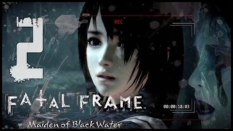 Fatal Frame 5: Maiden of Black Water (WiiU) Walkthrough Part 2 (w/ Commentary) Chapter 2