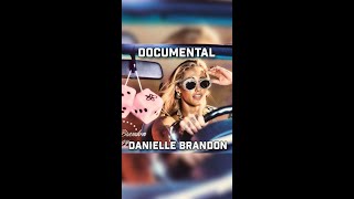 Danielle Brandon Documental