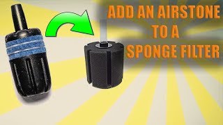 HOW TO ADD AN AIR STONE TO A SPONGE FILTER (2019)