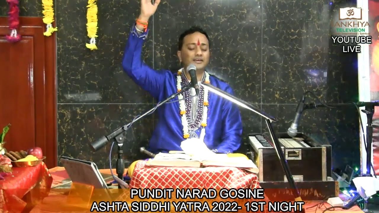 1st Night Pundit Narad Gosine Ashta Siddhi Yatra 2022
