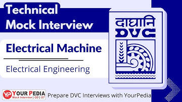 Electrical Machine mock interview for Damodar valley | EE | Prepare&Crack interviews with YourPedia