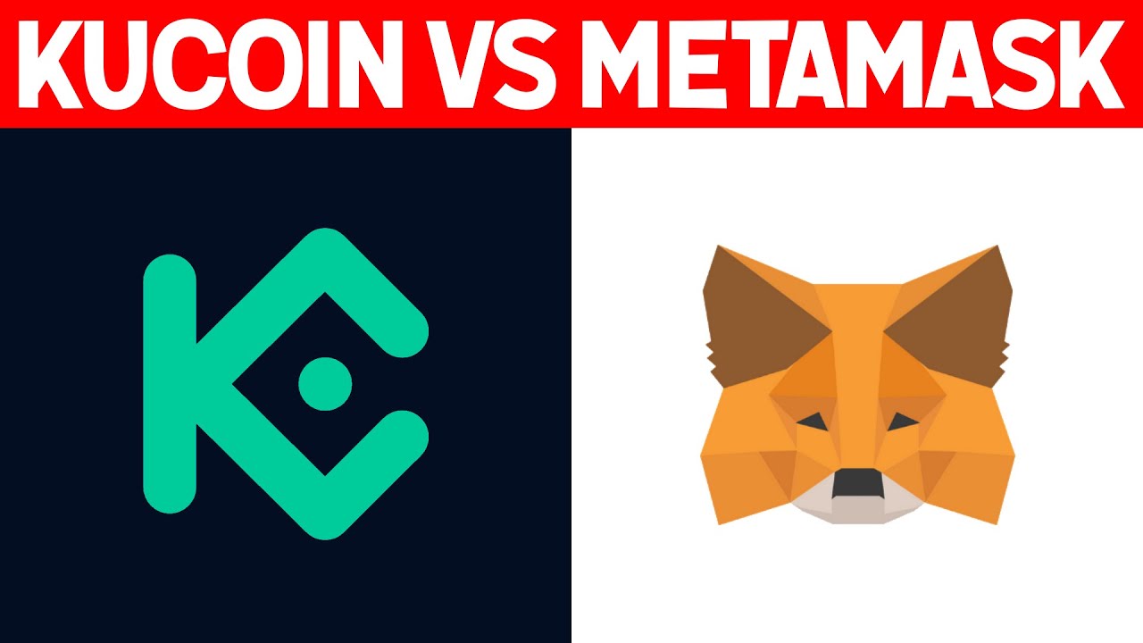 KuCoin vs MetaMask - Which One Is Better?