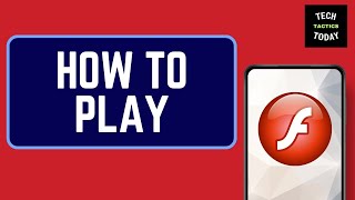 How To Play Flash Games In 2024 Easy Guide