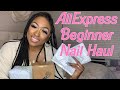 AliExpress Beginner Nail Haul 💅🏾