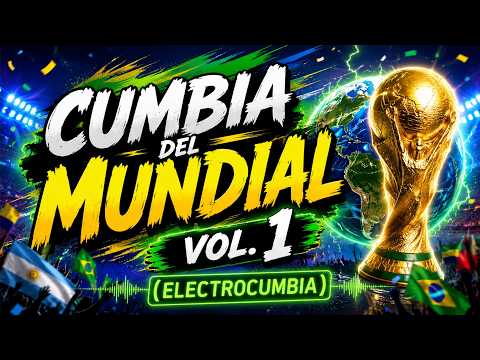 CUMBIA DEL MUNDIAL(ELECTROCUMBIA)