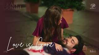 Dilan & Baran Klip 💔 Love is Gone || Kan Çiçekleri [ENGSUB]