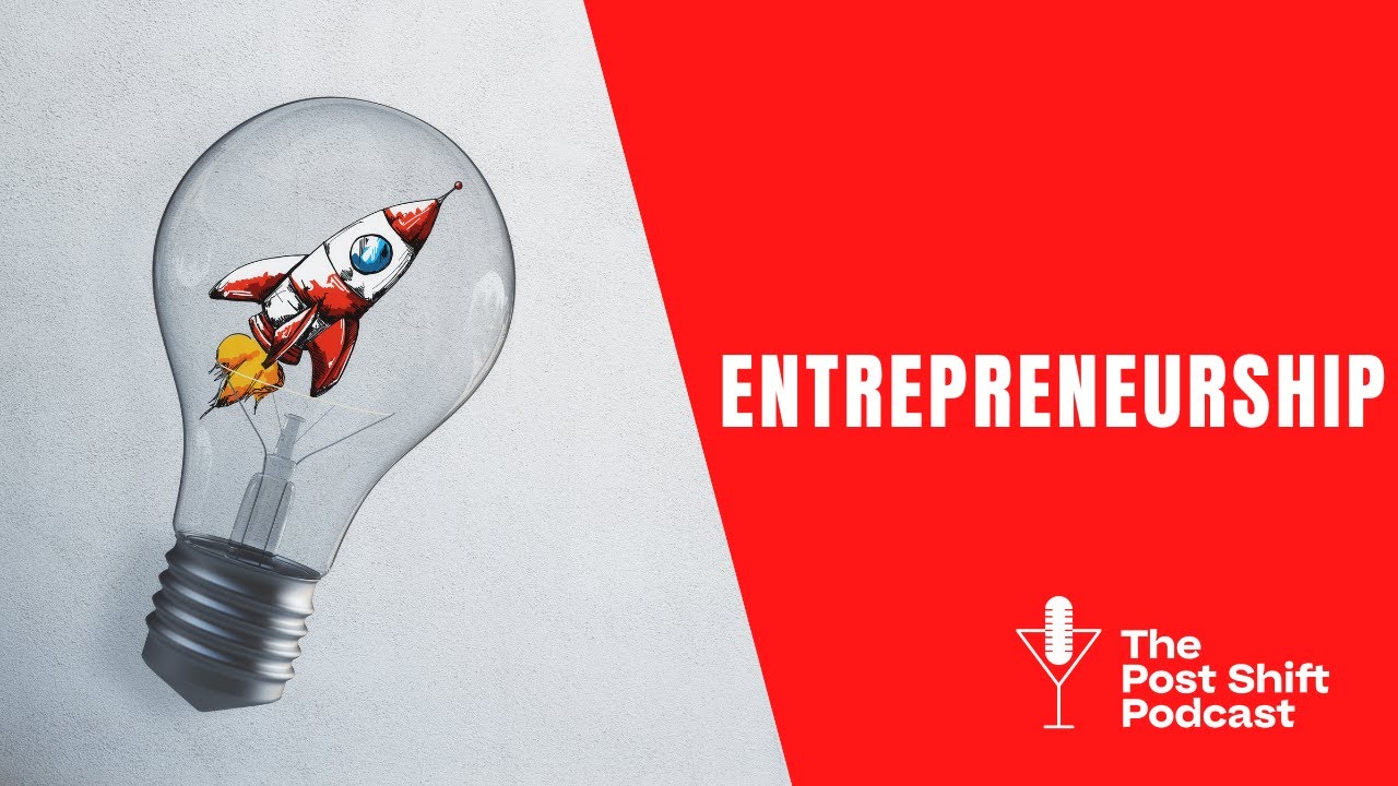 Post Shift Shot #33 - Entrepreneurship