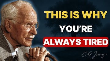 The Deeper Spiritual Meaning Behind Always Feeling Tired | Carl Jung explains