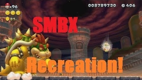 SMBX NSMBU Final Battle recreation