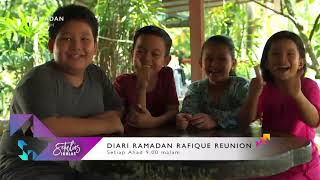 Diari Ramadan Rafique Reunion l Setiap Ahad, 9 malam di TV3