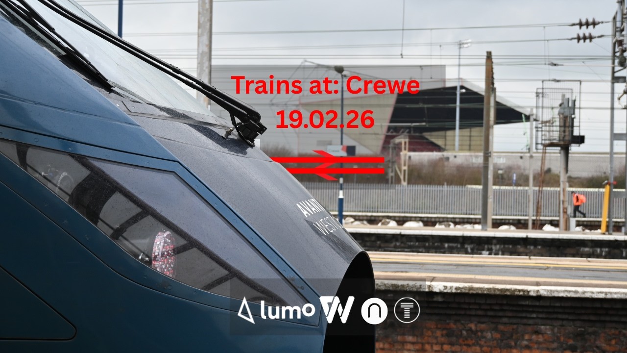 Trains at: Crewe 19.02.26