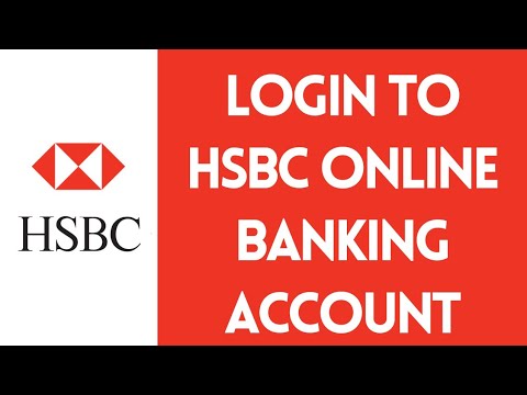 HSBC UK Online Login: How to Login to HSBC UK Online Banking Account