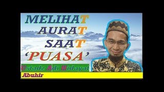 ⁣Melihat Aurat Saat Puasa - Ustadz Adi Hidayat