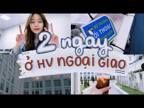 Video [Vlog] 2 ngày làm sinh viên Học viện Ngoại Giao ???? DAV... - youtube