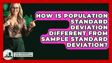 How Is Population Standard Deviation Different From Sample Standard Deviation?