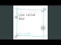 Love Letter Jazz