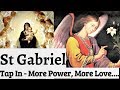 Prayer to st gabriel  protection healing blessings restoration deliverance finances wisdom