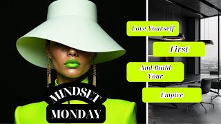 MINDSET MONDAY LOVING YOURSELF FIRST 8 18 2025