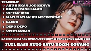 #akubukanjodohnya #orangyangsalah #kutakbisa DJ AKU BUKAN JODOHNYA BREAKBEAT FULL BASS TERBARU 2024