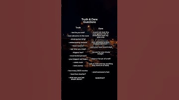 best truth or dare questions