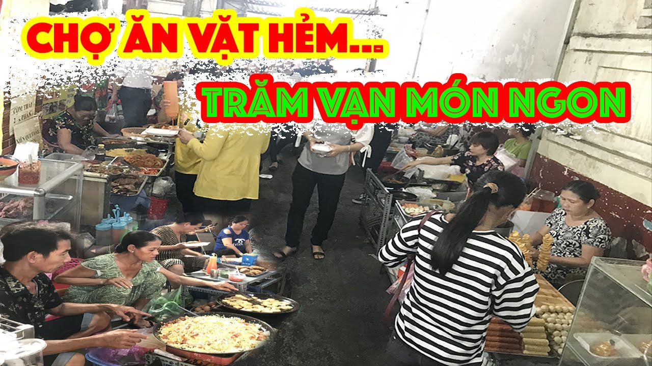 hẻm ăn vặt quận 1 2022 Chợ ăn vặt hàng trăm món trong con hẻm 76 nổi tiếng nhất Sài Gòn là đây