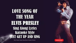 Elvis Presley Love Song Of The Year (HD) Sing Along Lyrics