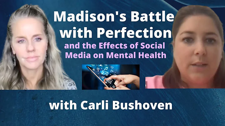 Madison's Battle w/ Perfection & Effects of Social...