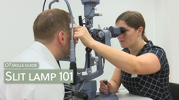 OT skills guide: Slit lamp 101