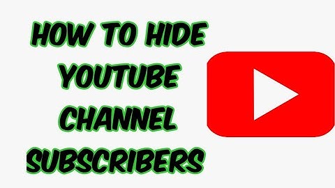 How to hide youtube subscriber on YouTube channel