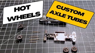 Custom Axle Tubes For Hot Wheels.