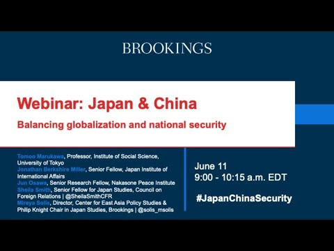 Webinar: Japan \u0026 China – Balancing Globalization And National Security