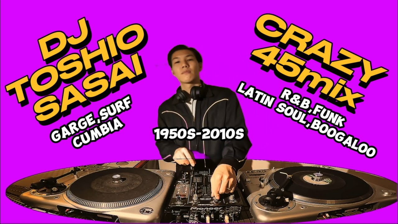 ALL Vinyl 45s DJ set】 CRAZY mix vol.1 / R&B, Garage, Surf, Cumbia