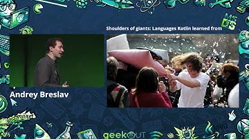 Shoulders of Giants: Languages Kotlin learned from - Andrey Breslav - GeekOUT 2018