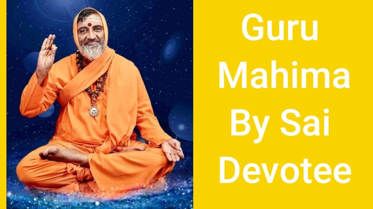 Guru Mahima of Sadhguru Sri Sai Narayan Baba