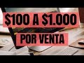 ✅ COMO GANAR $100 A $1.000 DOLARES POR VENTA EN MARKETING DE AFILIADOS