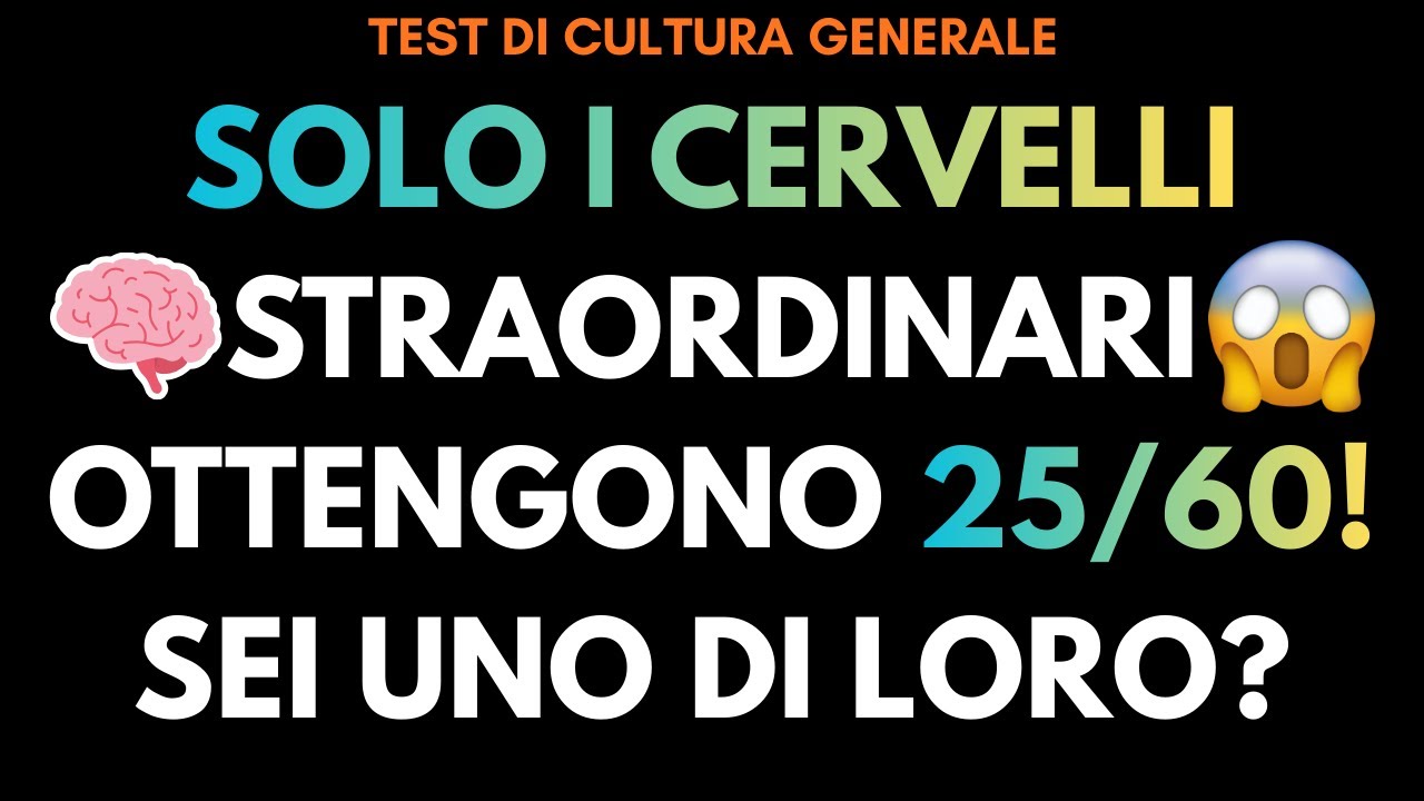 Pensi di Essere Intelligente? Dimostralo: Fai Almeno 8/30! Quiz Test